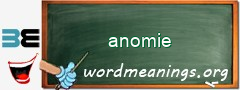 WordMeaning blackboard for anomie